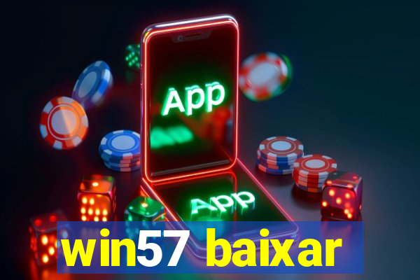 win57 baixar